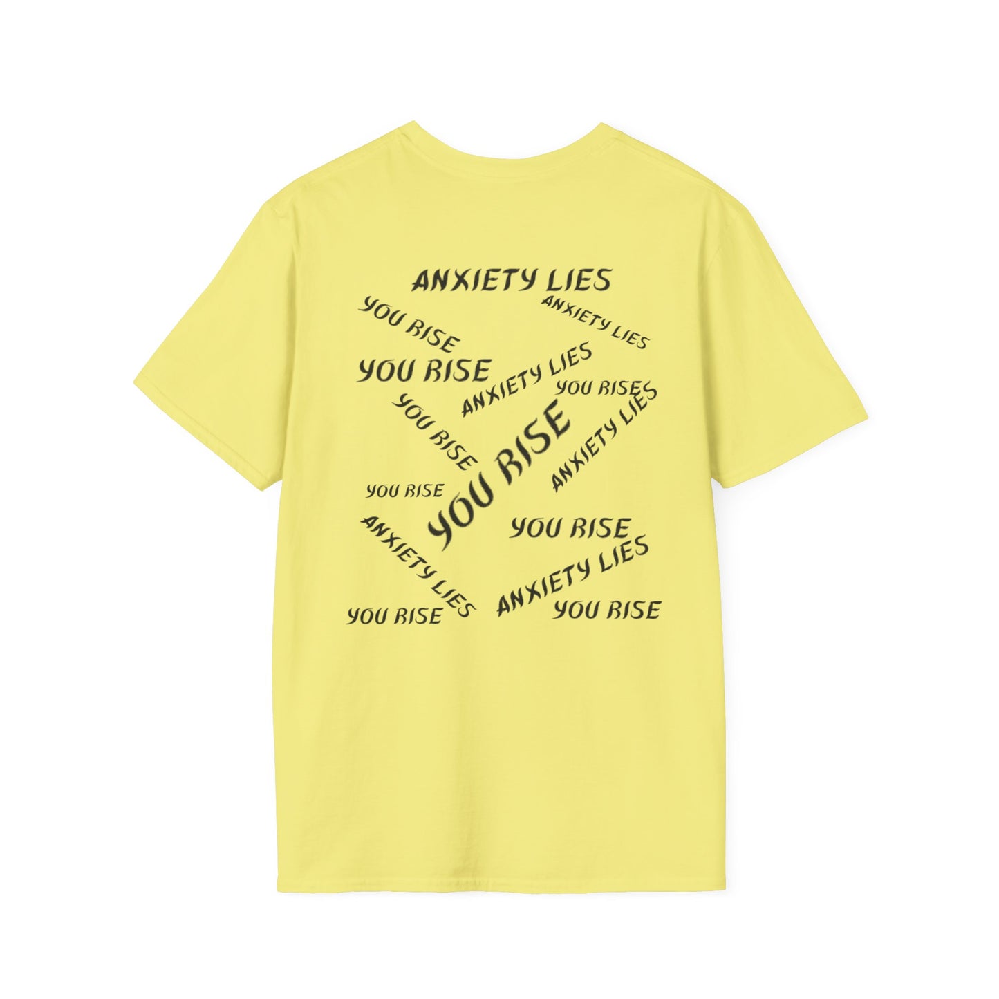 Splizzo Anxiety Lies You Rise T-shirt