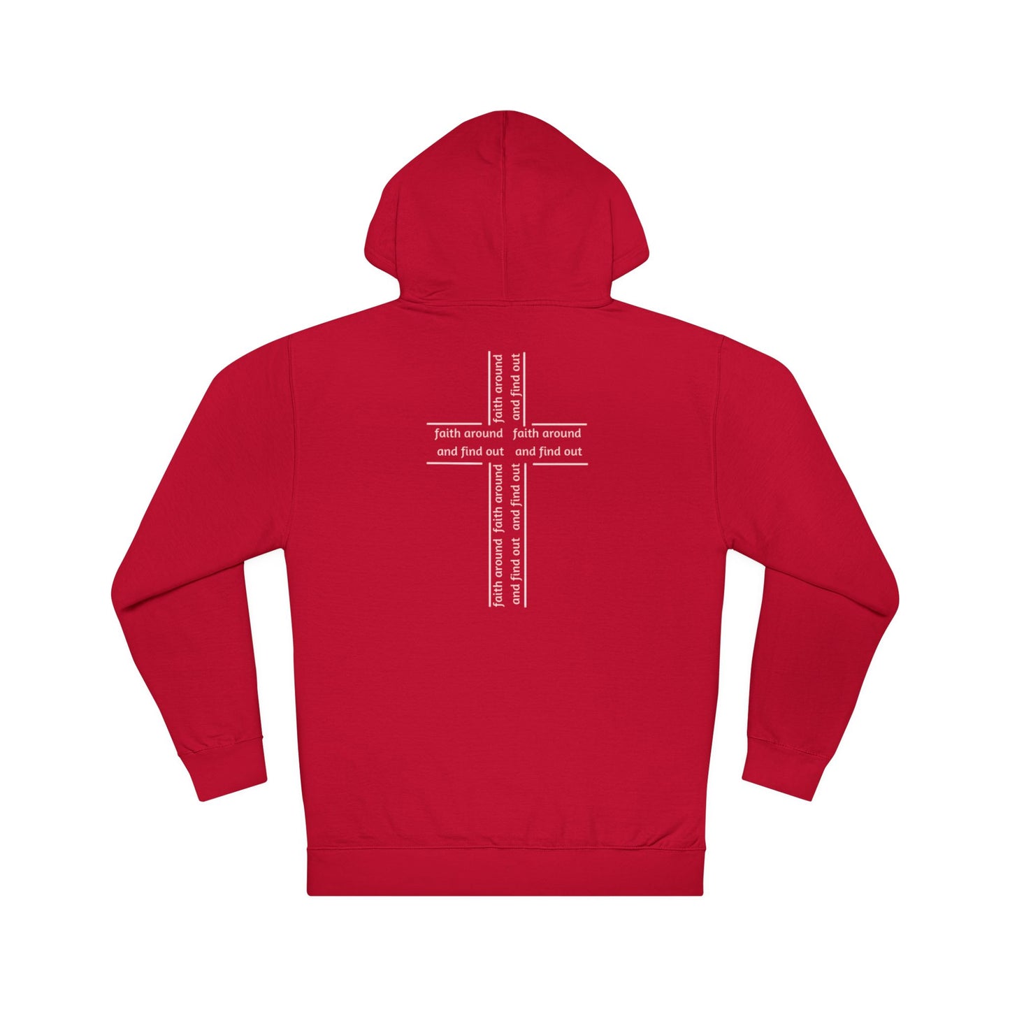 Copy of Faith Around and Find Out Unisex Hooded Sweatshirt - Red Cross Design