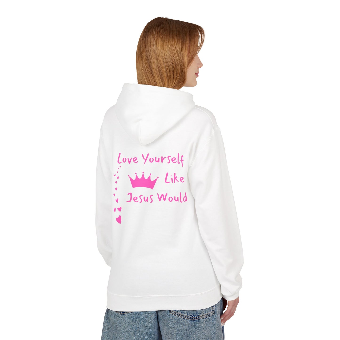 Inspirational Love Hoodie - Love Yourself Like Jesus Would