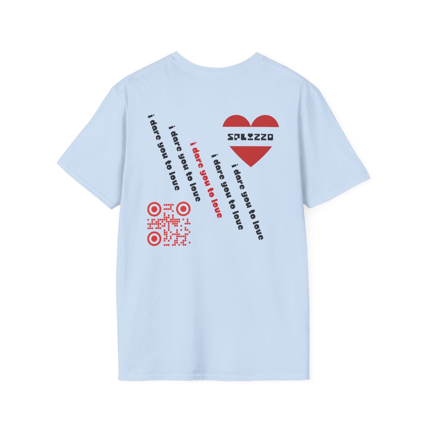 Dare You To Love T-shirt