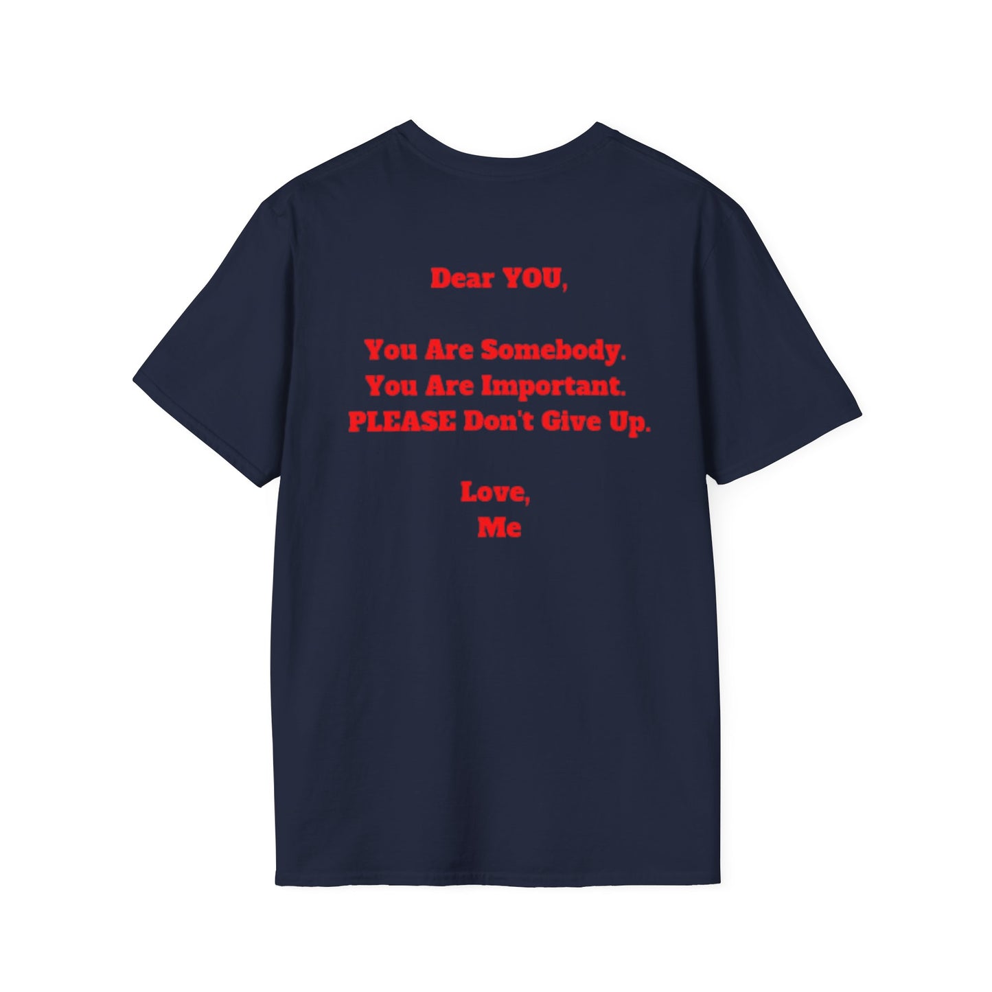 S u i c i d e Inspirational Unisex T-Shirt: 'Dear Anybody, You Are Somebody' Motivational Tee