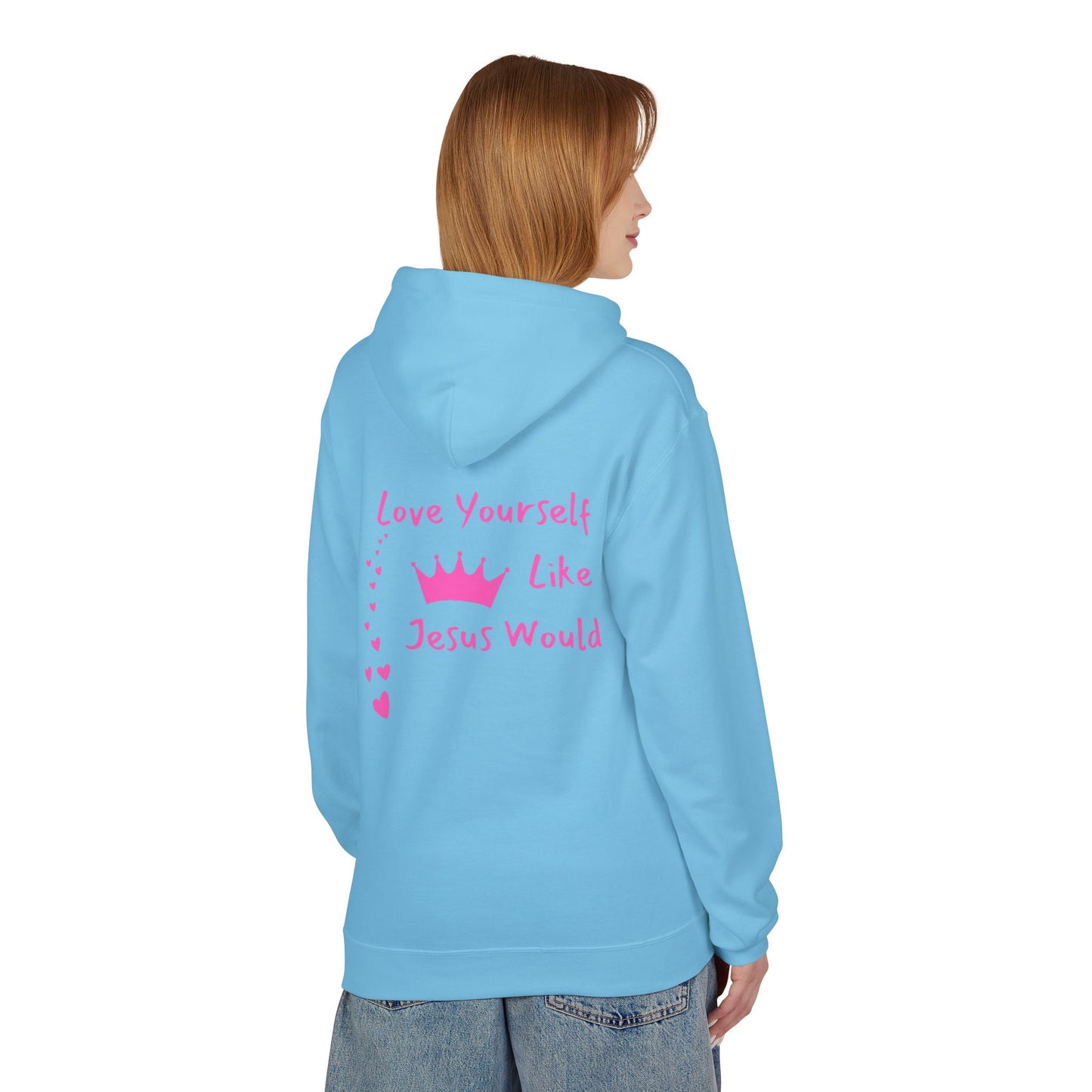 Inspirational Love Hoodie - Love Yourself Like Jesus Would