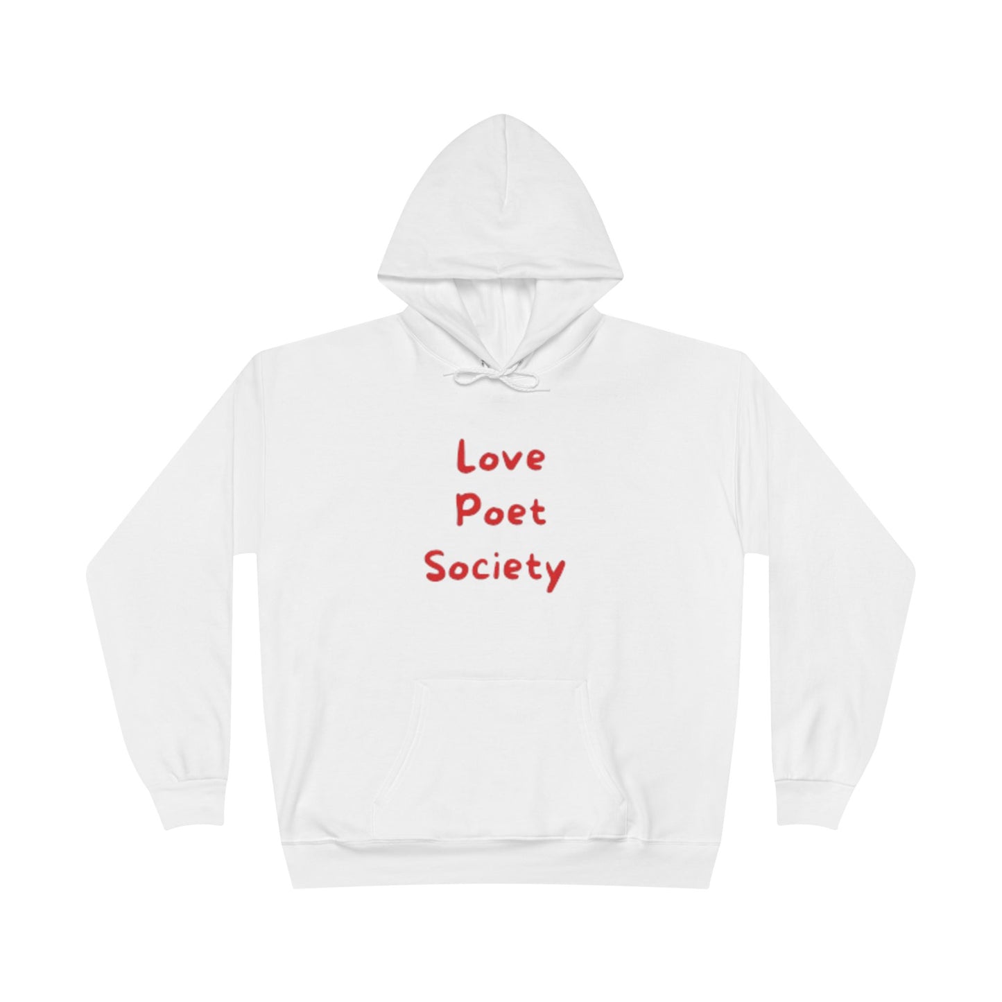 Love Poet Society Eco-Friendly Hoodie | Inspirational Quotes