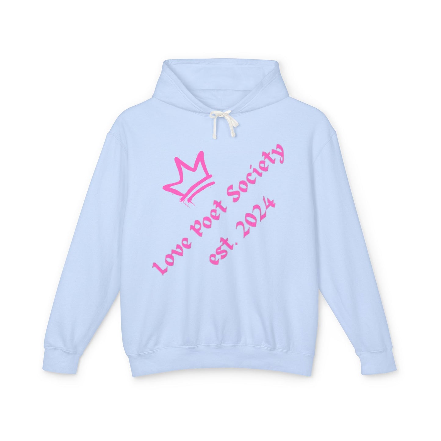 Love Poet Society Unisex Lightweight Hooded Sweatshirt - Inspirational Quotes for Literary Lovers
