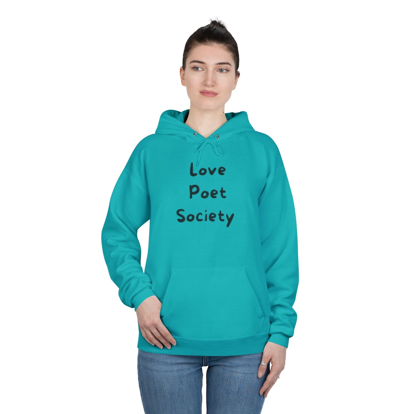 Love Poet Society Eco-Friendly Hoodie | Inspirational Quotes