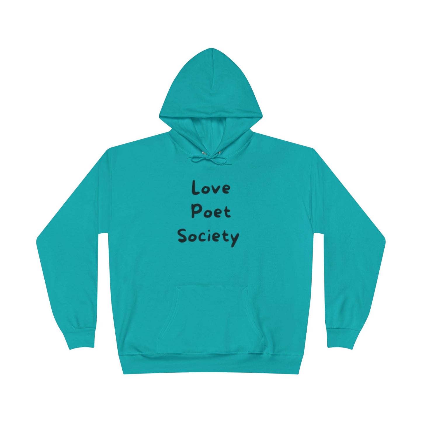 Love Poet Society Eco-Friendly Hoodie | Inspirational Quotes