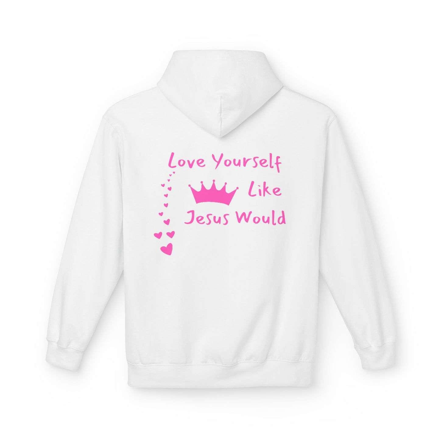 Inspirational Love Hoodie - Love Yourself Like Jesus Would