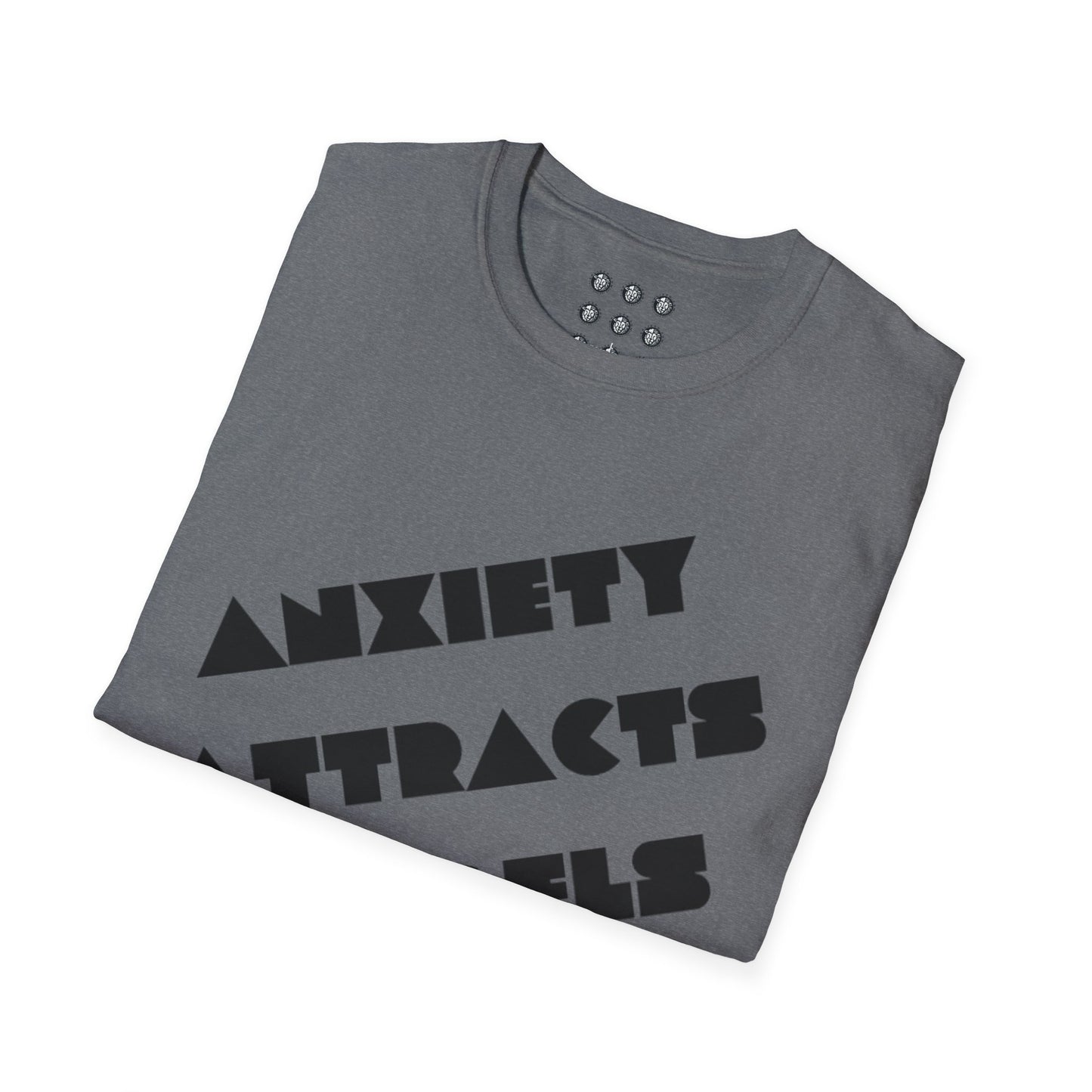 Anxiety Attracts Angels T-Shirt