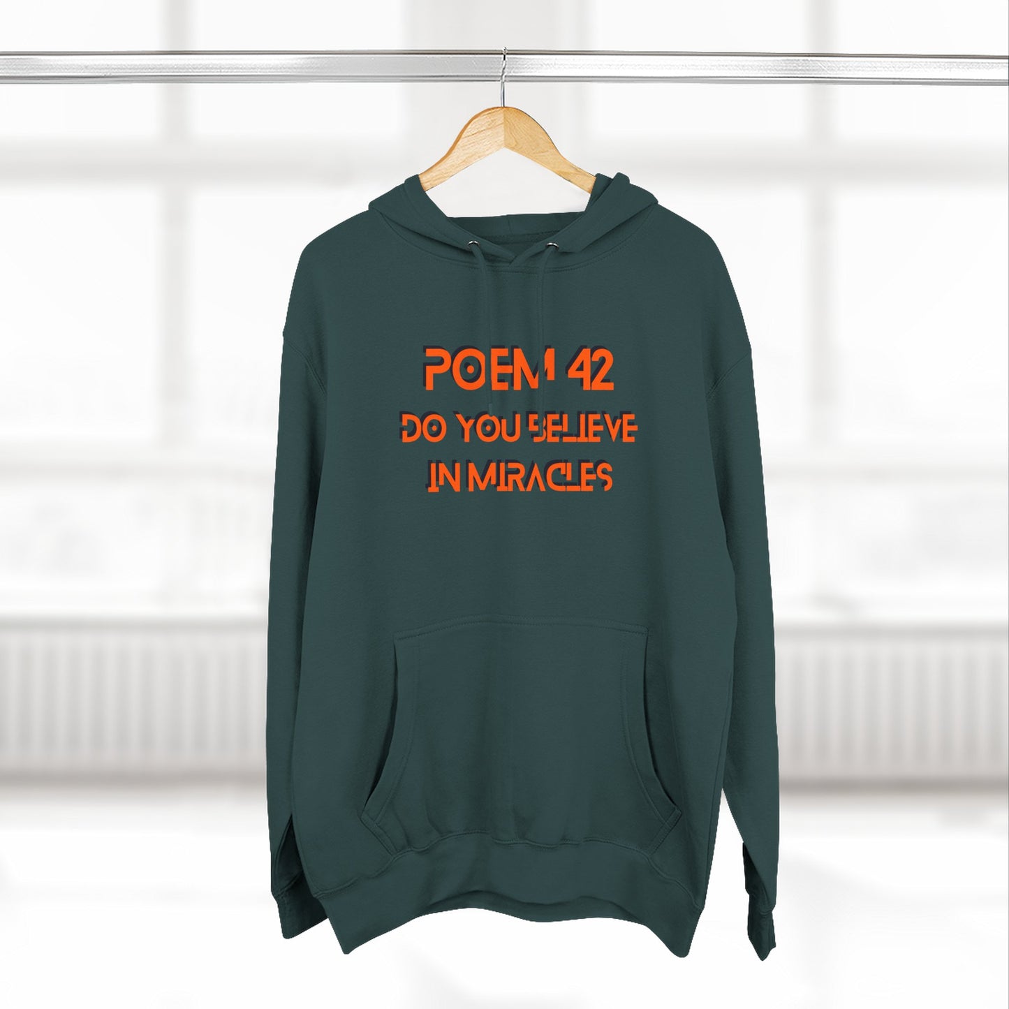 Poem 42 Do You Believe in Miracles Splizzo Hoodie