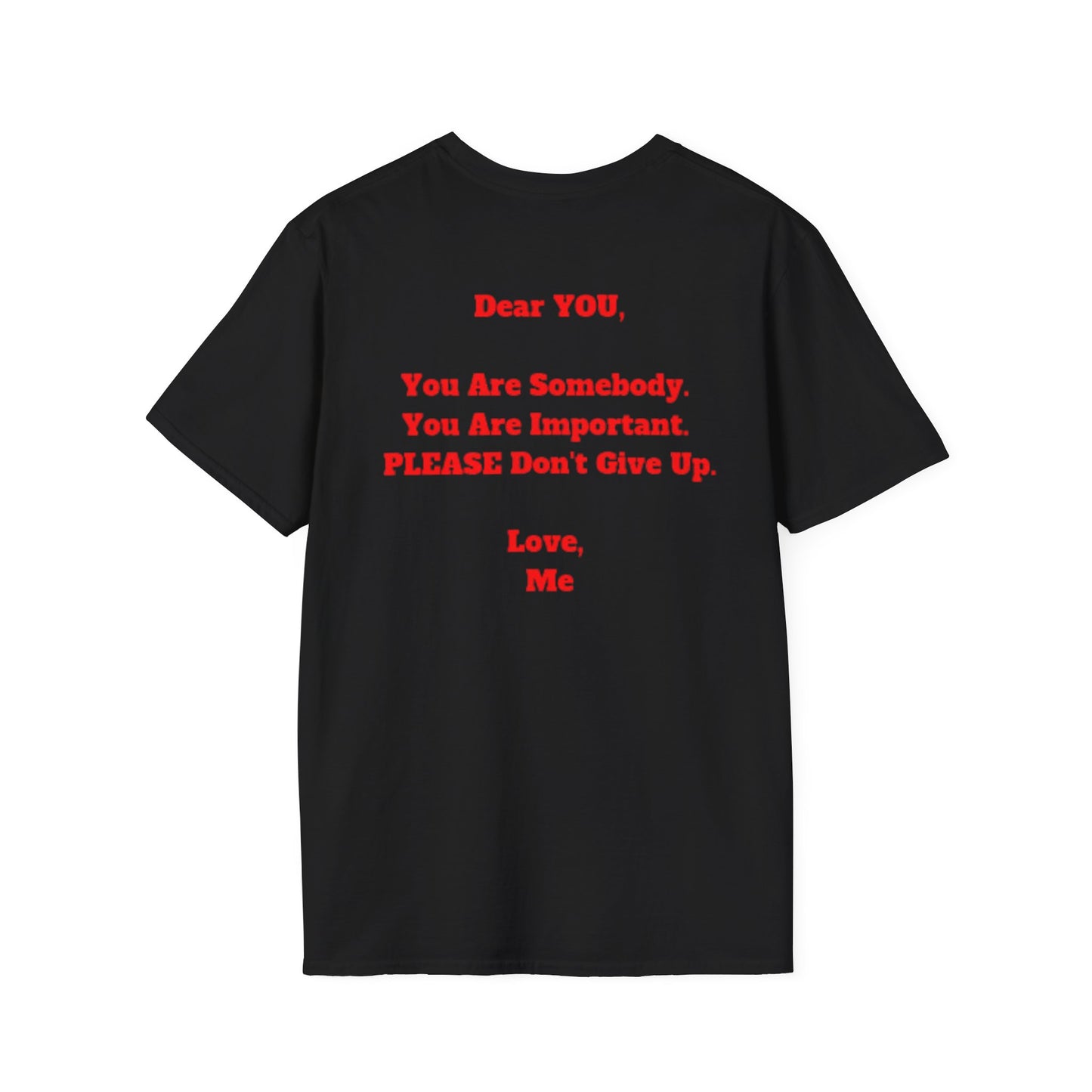 S u i c i d e Inspirational Unisex T-Shirt: 'Dear Anybody, You Are Somebody' Motivational Tee