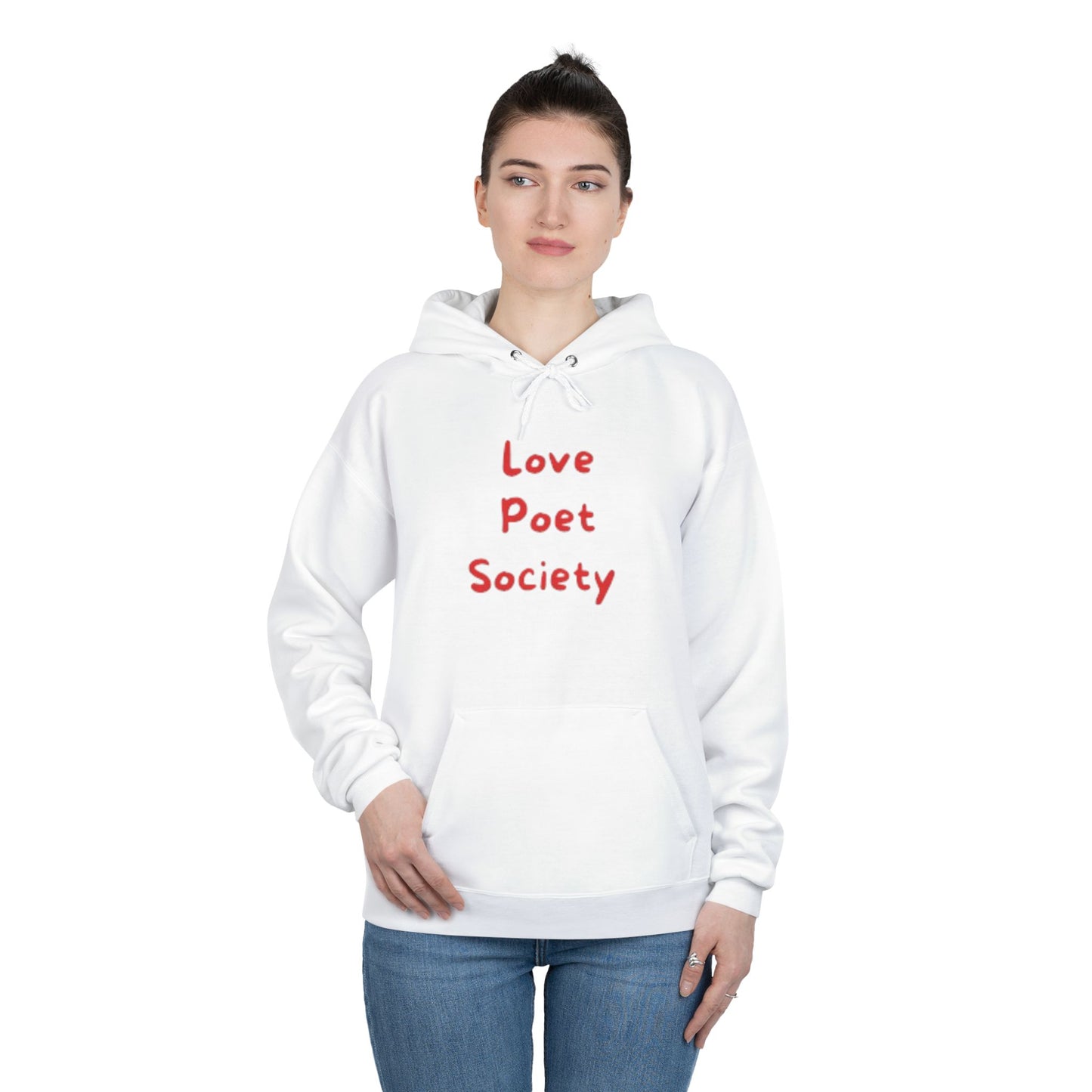 Love Poet Society Eco-Friendly Hoodie | Inspirational Quotes