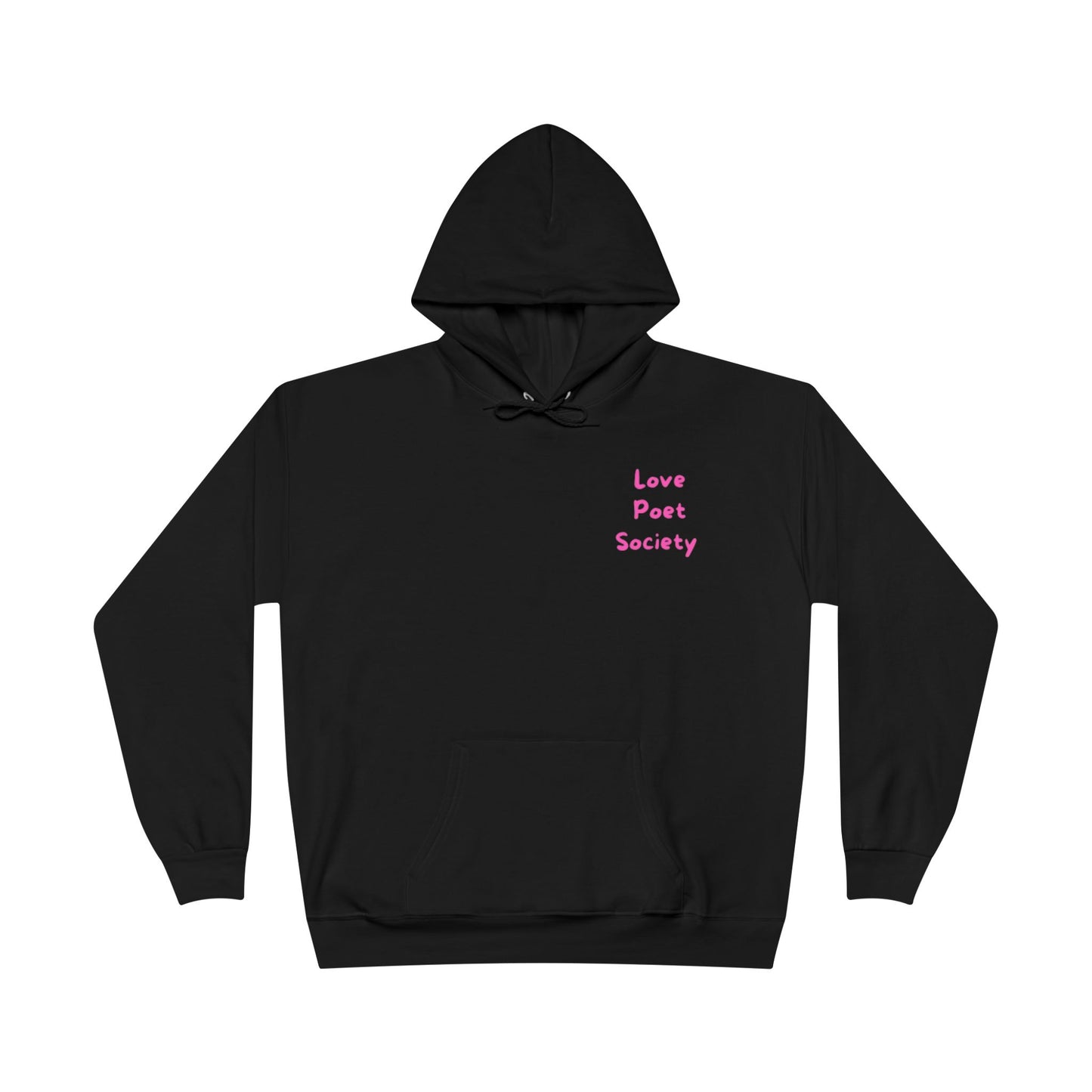 Love Poet Society Eco-Friendly Hoodie | Inspirational Quotes