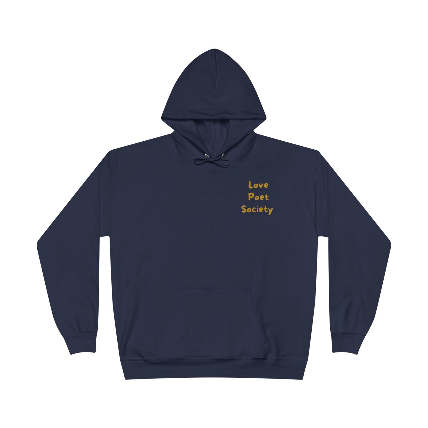 Love Poet Society Eco-Friendly Hoodie | Inspirational Quotes