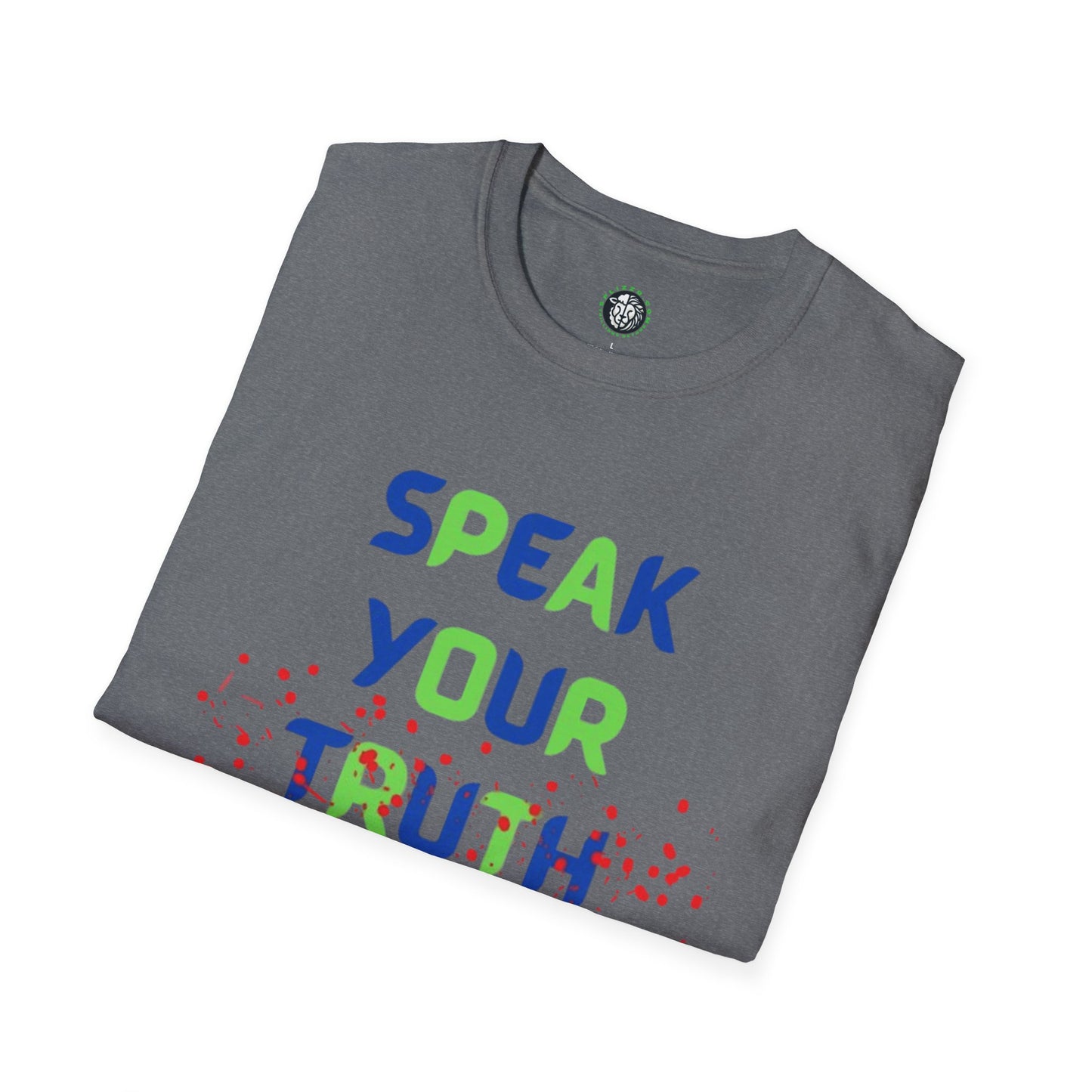 Unisex Softstyle T-Shirt - Speak Your Truth - Love Poet Society 2024