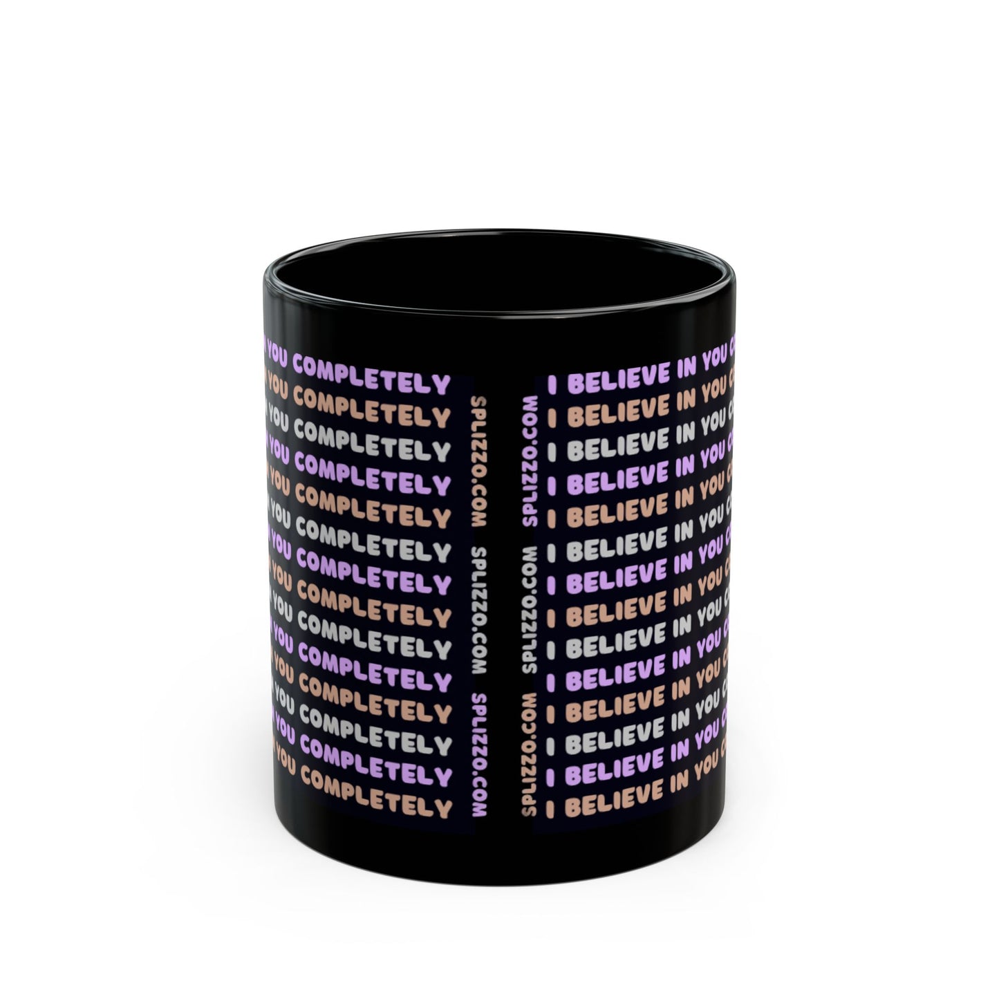 Inspirational Black Mug - "I Believe in You Completely" - Perfect Gift for Encouragement