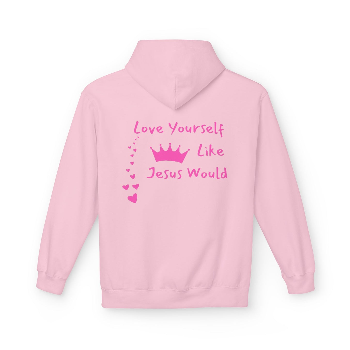 Inspirational Love Hoodie - Love Yourself Like Jesus Would