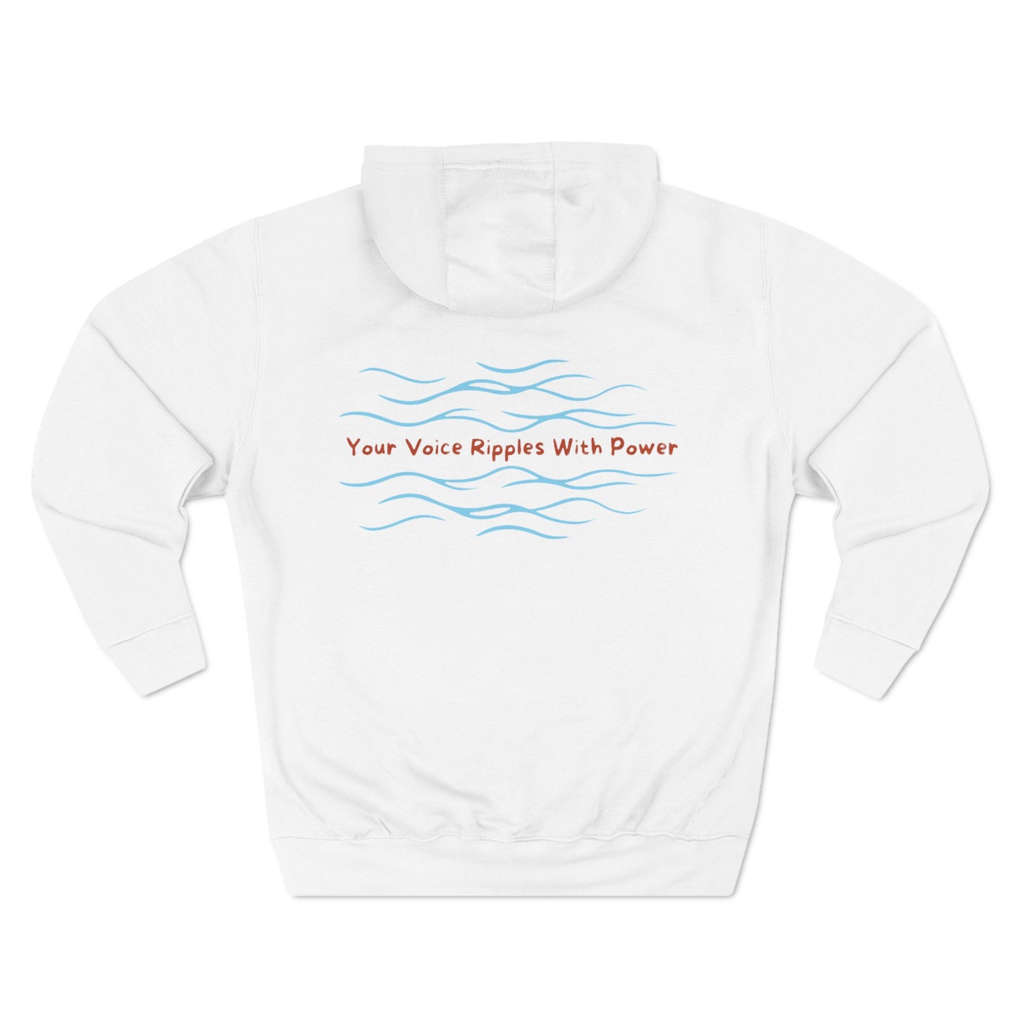 Inspirational Fleece Hoodie - "SPEAK" & "Your Voice Ripples With Power"