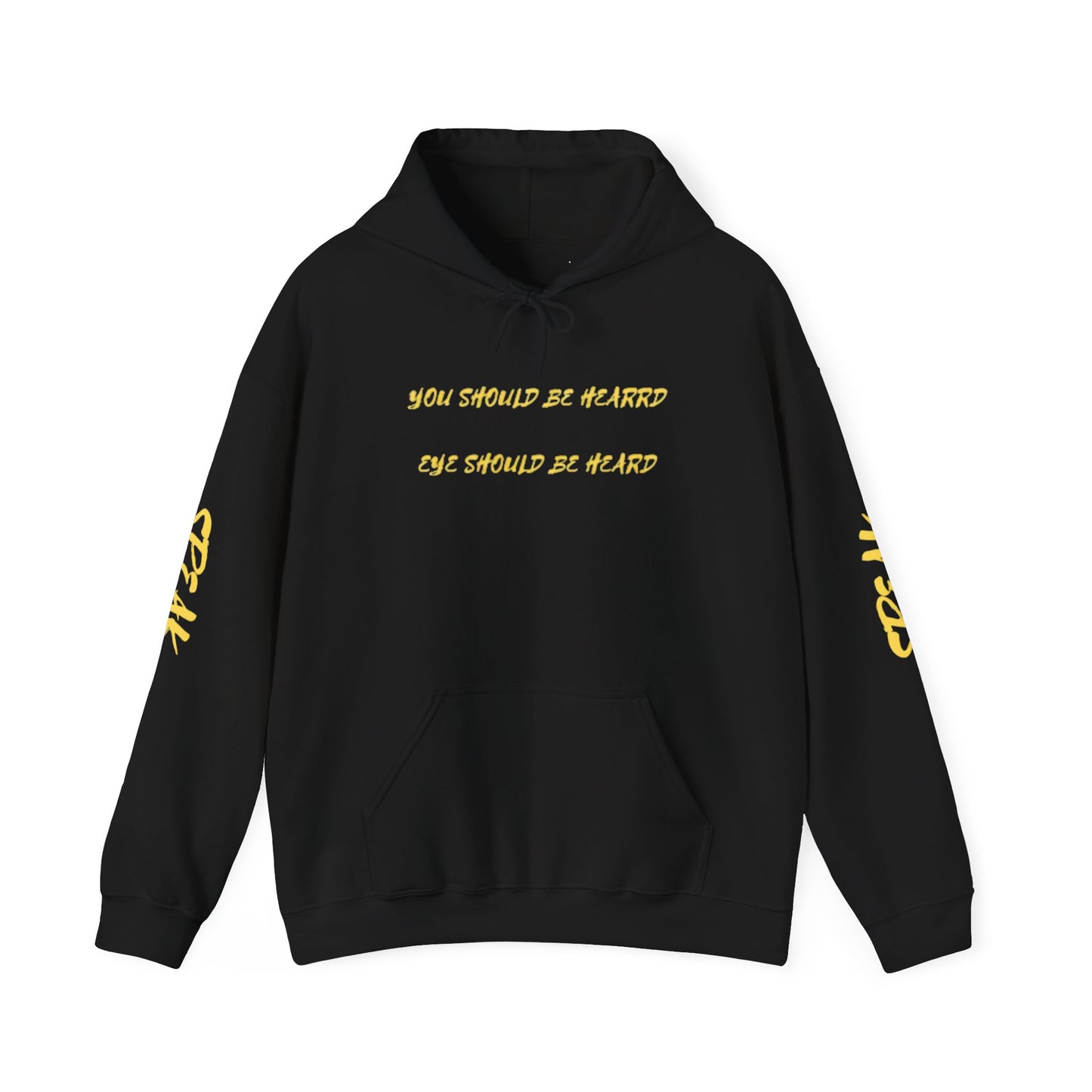 Unisex Hoodie: 'You Should Be Heard' Motivational Sweatshirt