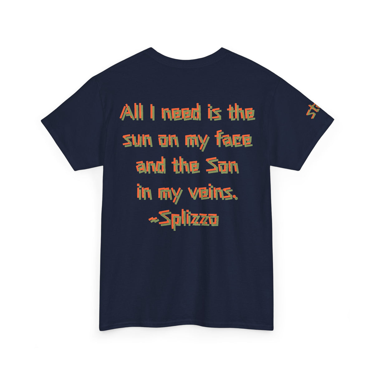 All I Need Splizzo T-shirt