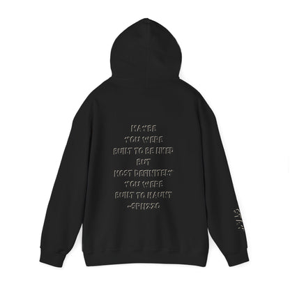 You Were Built To Splizzo Hoodie
