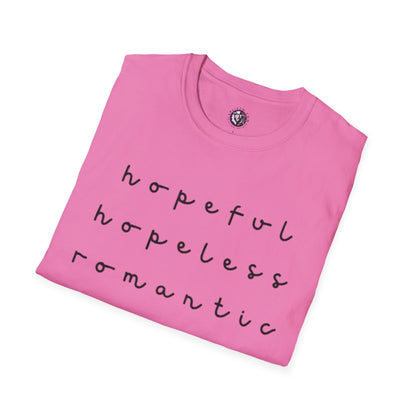 Hopeful & Hopeless Romantic Unisex T-Shirt - Positive Vibes