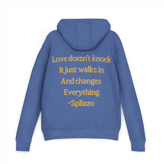 Love Doesn't Knock Splizzo Hoodie