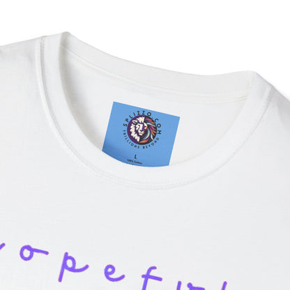 Hopeful & Hopeless Romantic Unisex T-Shirt - Positive Vibes