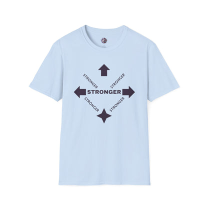 Stronger Unisex Softstyle T-Shirt - Motivational Quote Tee for Fitness Enthusiasts