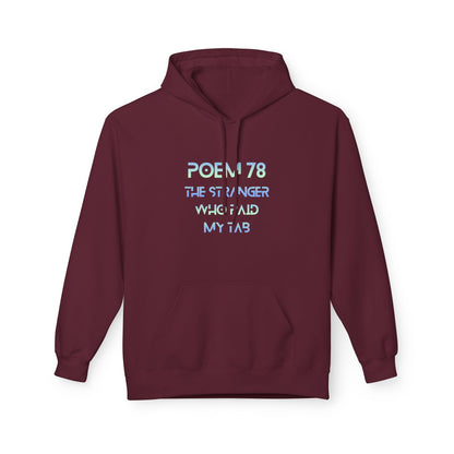 Poem 78 The Stranger Who Paid My Tab Splizzo Hoodie