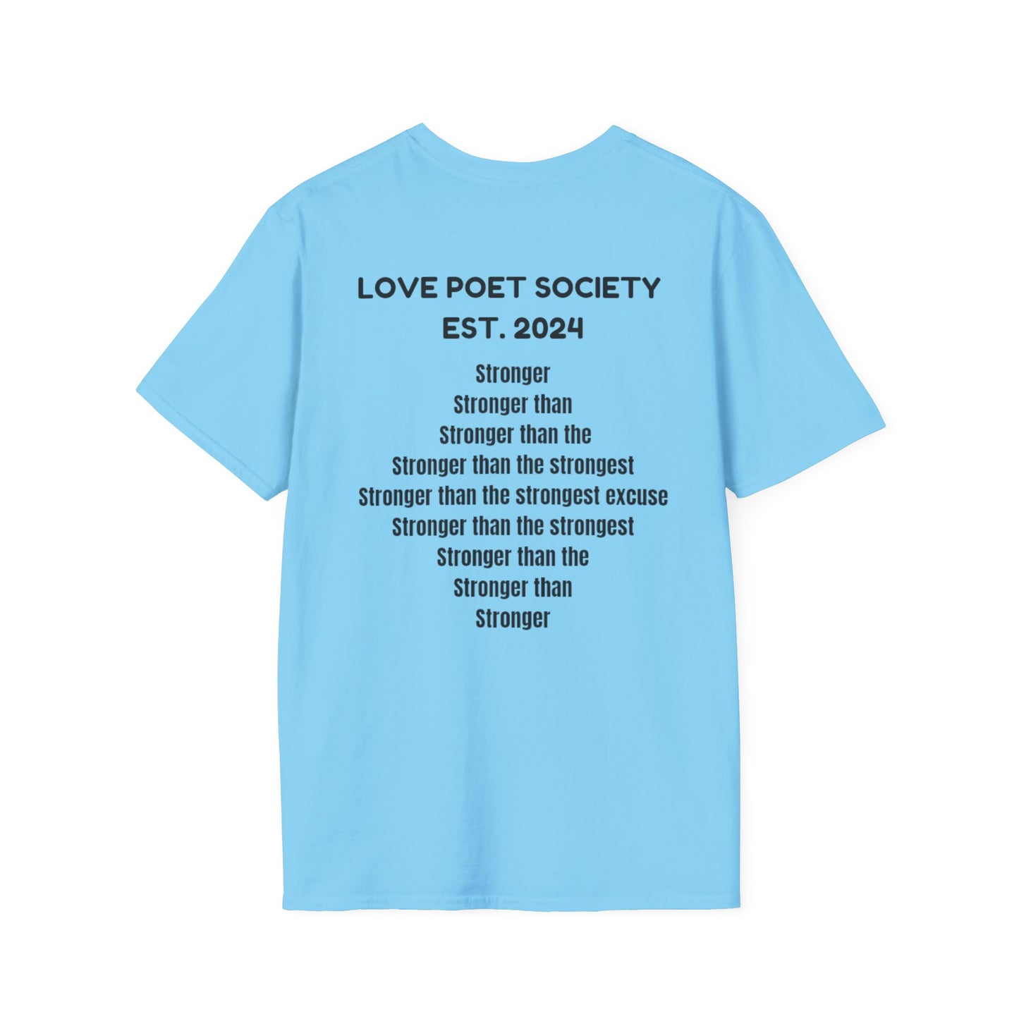 Stronger Unisex Softstyle T-Shirt - Motivational Quote Tee for Fitness Enthusiasts