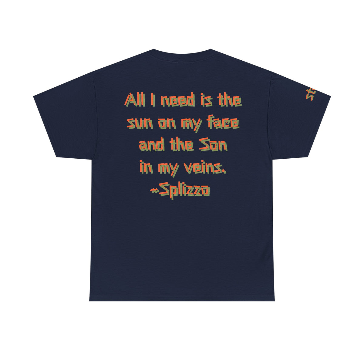 All I Need Splizzo T-shirt