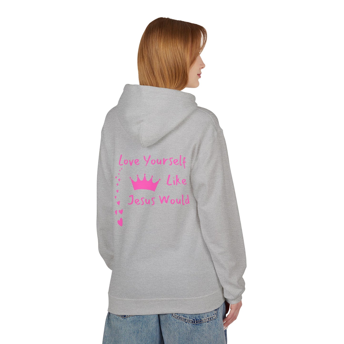 Inspirational Love Hoodie - Love Yourself Like Jesus Would