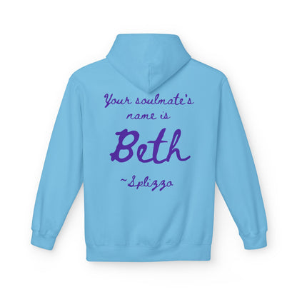Your Soulmate's Name Is Beth Splizzo Hoodie