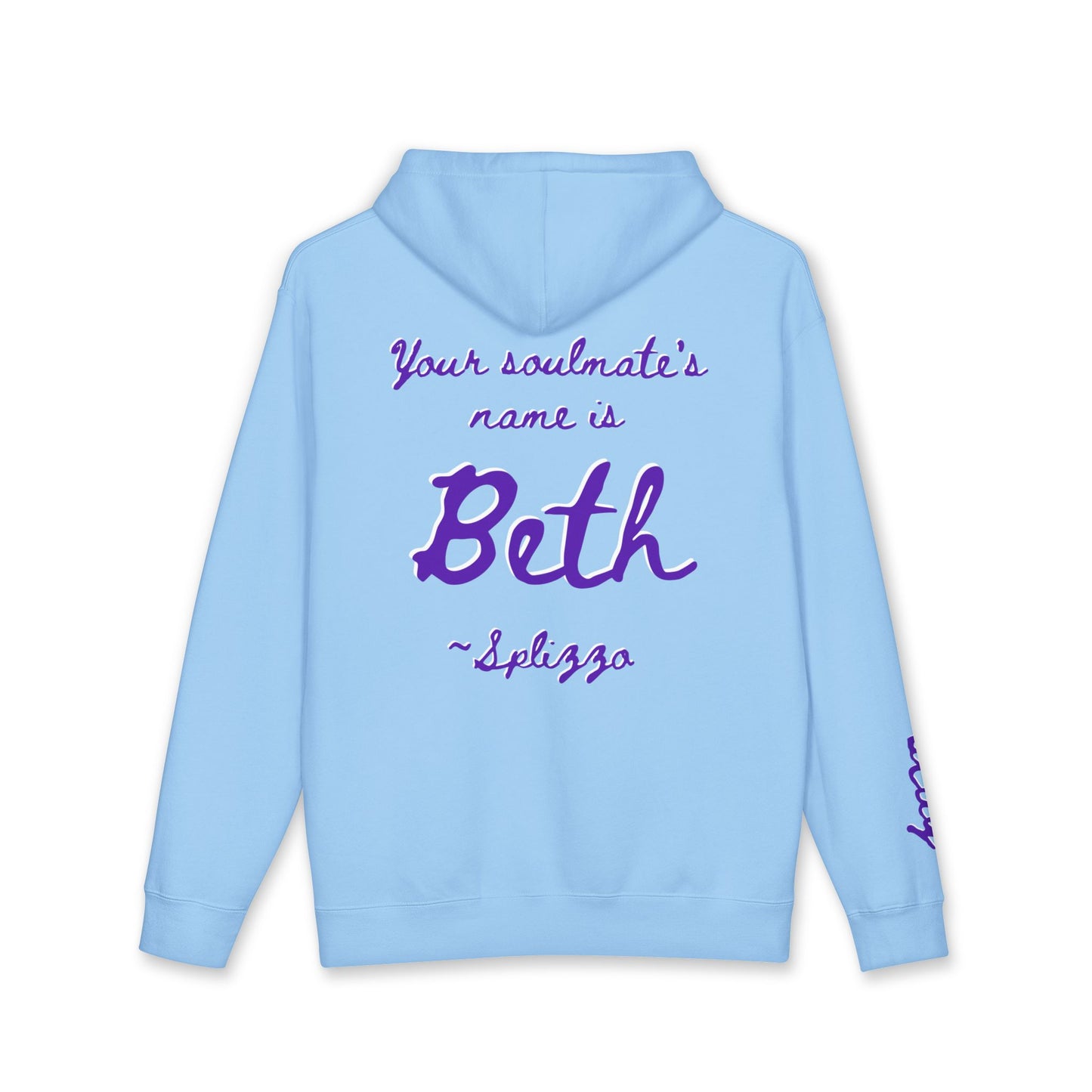 Your Soulmate's Name Is Beth Splizzo Hoodie
