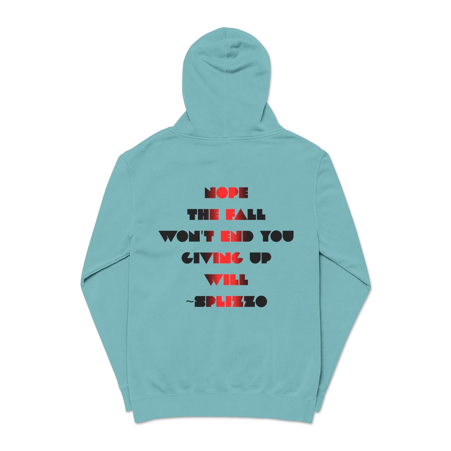 The Fall Won't End You Splizzo Hoodie