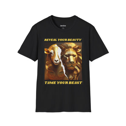 Reveal Your Beauty, Tame Your Beast Unisex Softstyle T-Shirt