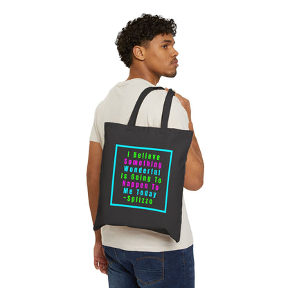 I Believe Splizzo Tote Bag
